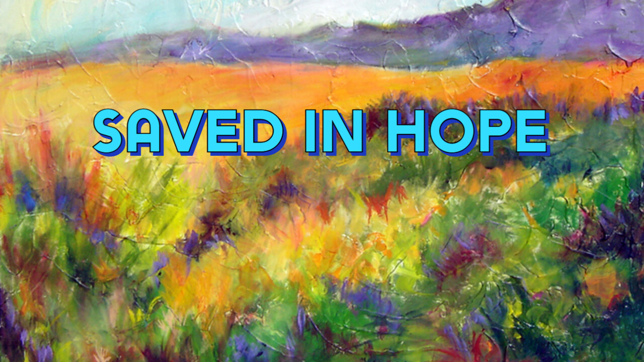 Saved in Hope