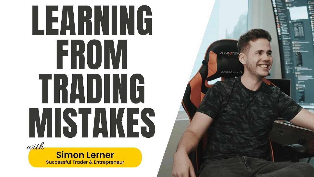 Learning From Trading Mistakes - Simon Lerner