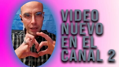 Video nuevo en el canal 2!