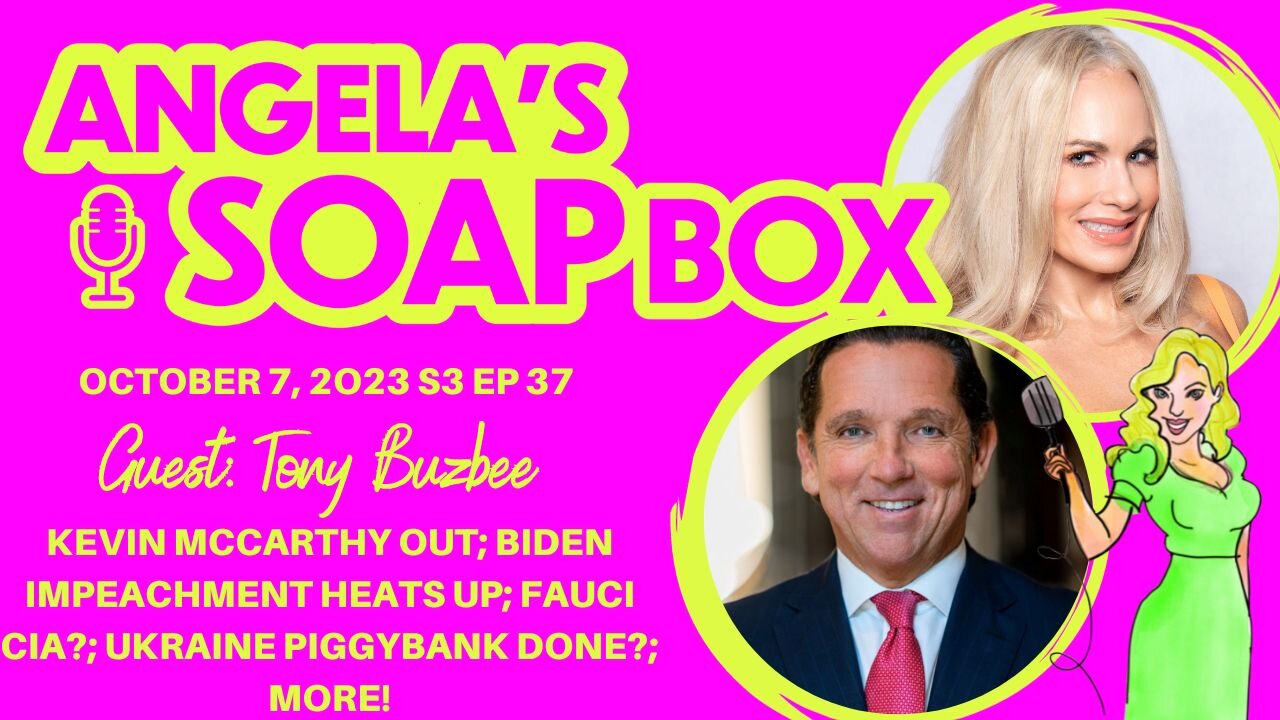 ANGELA'S SOAP BOX - October 7, 2023 S3 Ep36 AUDIO - Guest: Tony Buzbee