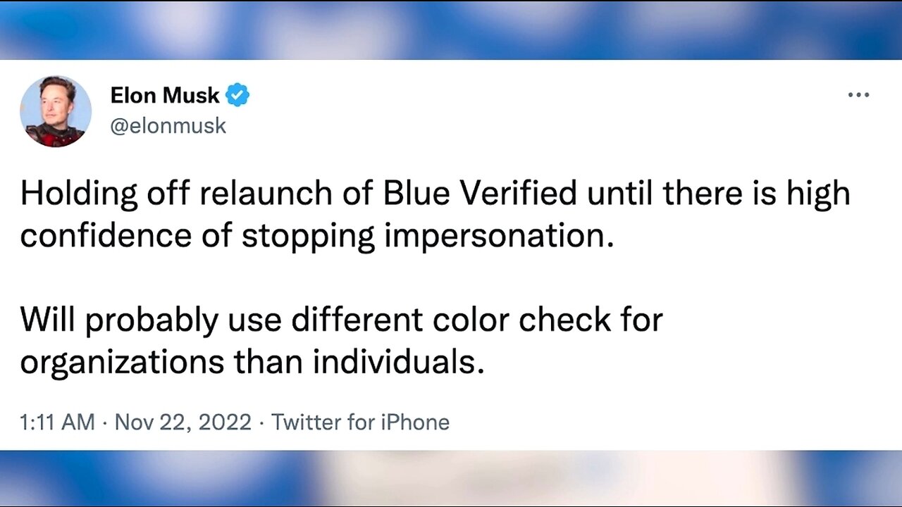Twitter will postpone the blue check update, according to Musk