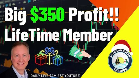 Big $350 Profit LifeTime Member Stock Market