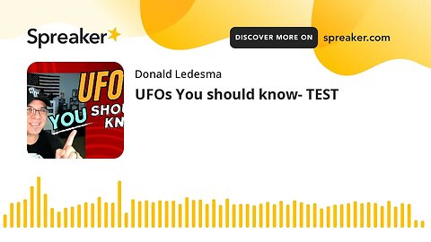 UFOs You should know- TEST