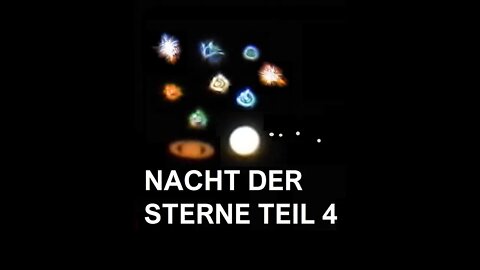 NACHT DER STERNE TEIL 4