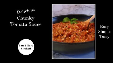 How to make Delicious Chunky Tomato Sauce