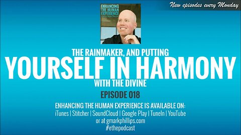 The Rainmaker, and Putting Yourself in Harmony with the Divine - ETHE 018