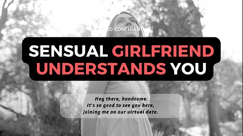 Sensual ASMR GF Understands YOU