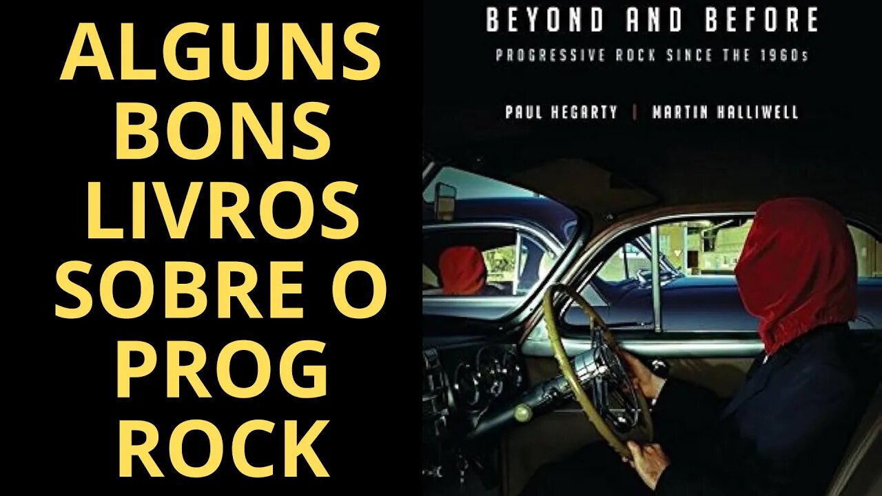 ALGUNS BONS LIVROS SOBRE O ROCK PROGRESSIVO (PARTE 2)