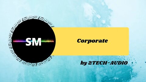 Corporate by 2TECH AUDIO - No Copyright Music