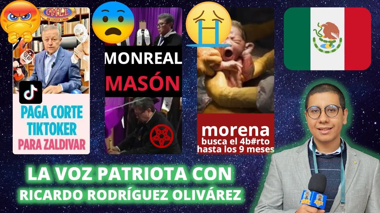 PAGA CORTE A TIK-TOKER, MONREAL MASÓN GRADO 33, PARTIDO MORENA BUSCA 4BORTO HASTA LOS 9 MESES