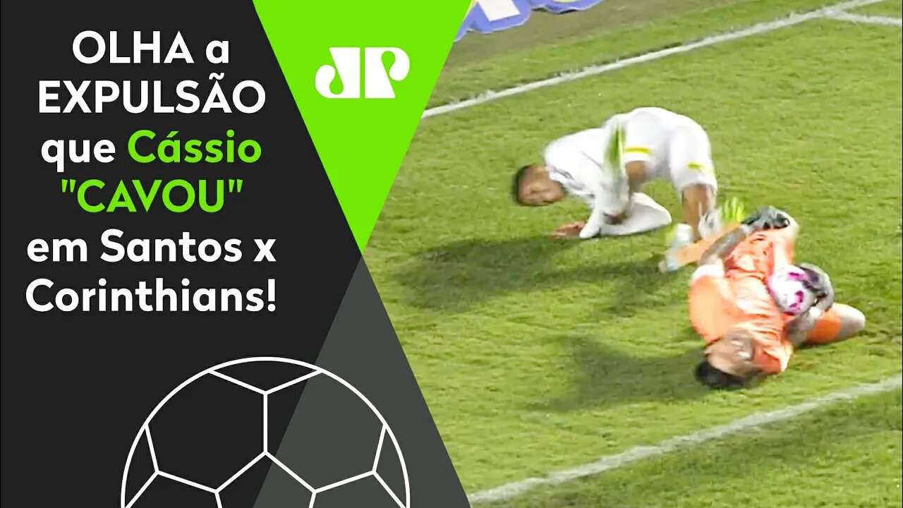 O QUE FOI ISSO, CÁSSIO? OLHA a EXPULSÃO que o goleiro do Corinthians "CAVOU" contra o Santos!