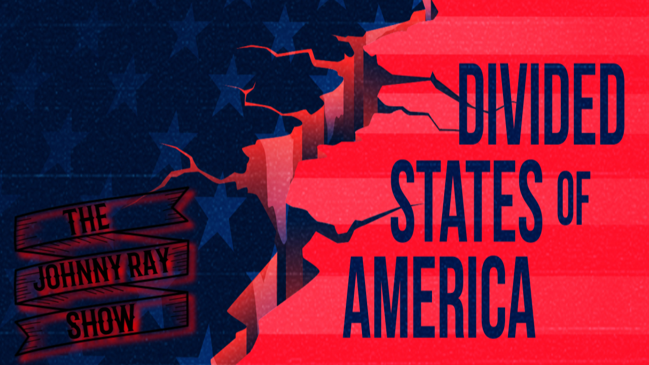 The Divided States of America || The Johnny Ray Show