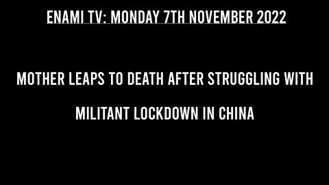 Mother leaps to death after struggling with militant lockdown in China