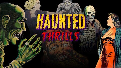 HAUNTED THRILLS Pre-code HORROR Comics Documentary