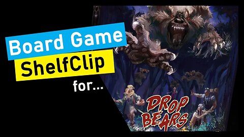 🌱ShelfClips: Drop Bears: Survival Series (Short Board Game Preview)