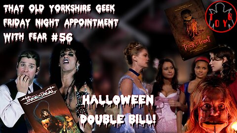 TOYG! Friday Night Appointment With Fear #56 - Trick or Treat (1986) / Trick R Treat (2007)