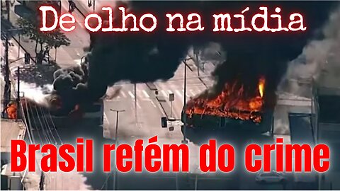 Brasil refém do crime