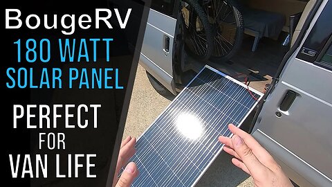 Bouge RV 180 Watt Solar Panel Review for Van Power
