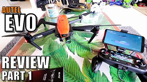 AUTEL EVO Review - Part 1 In-Depth - [Unboxing, Inspection, Setup & Updating]