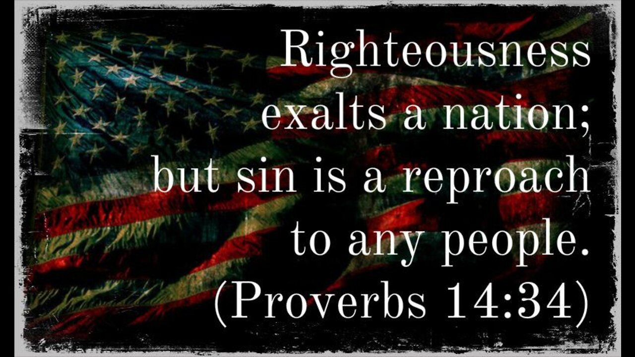 Proverbs 14:34 - Wisdom Wednesday #3