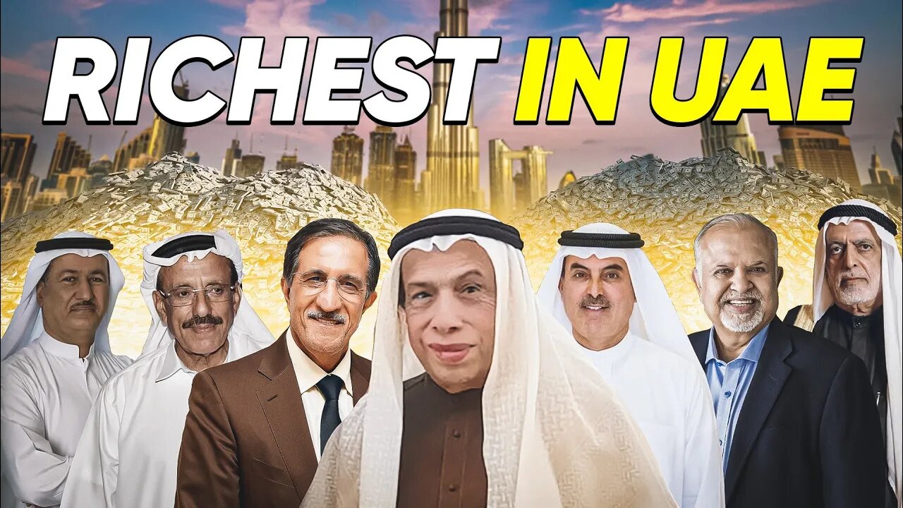 Unveiling the UAE's Richest: Who Made the Top Spot Will Shock You!