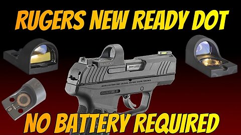 RUGERS NEW READY DOT NO BATTERY REQUIRED