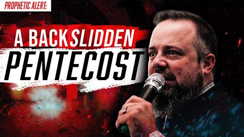 A Backslidden Pentecost - Prophetic Word from Pastor Alan DiDio