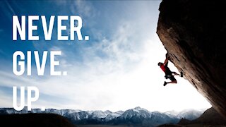 Do not ever give up! Second message