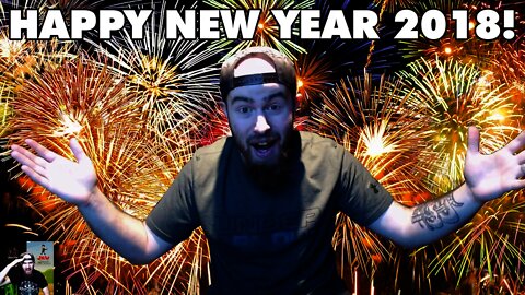 HAPPY NEW YEAR 2018! | Looking Back On The Past & To The Future!