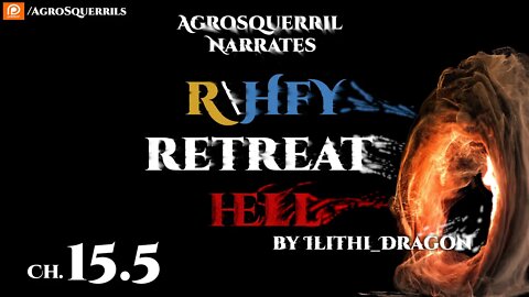 Sci Fi | R\HFY - Weekly Series - Retreat Hell Ch.15.5 Audiobook