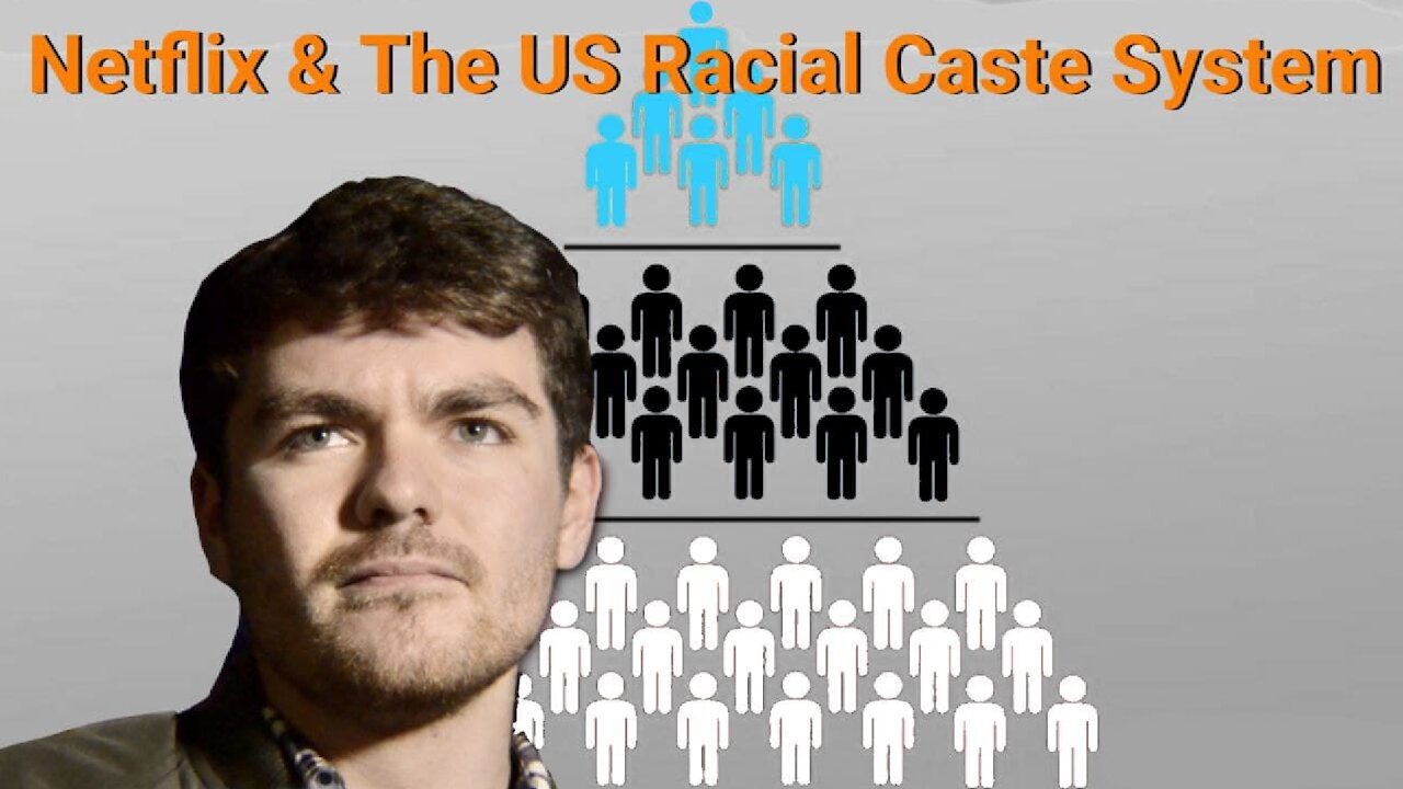 Nick Fuentes || Netflix & The US Racial Caste System