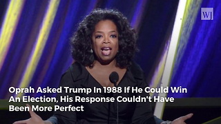 Oprah Asked Trump In 1988 If He Could Win An Election, His Response Couldn't Have Been More Perfect