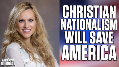 Lauren Witzke: Christian Nationalism Vs. Luciferian Globalism