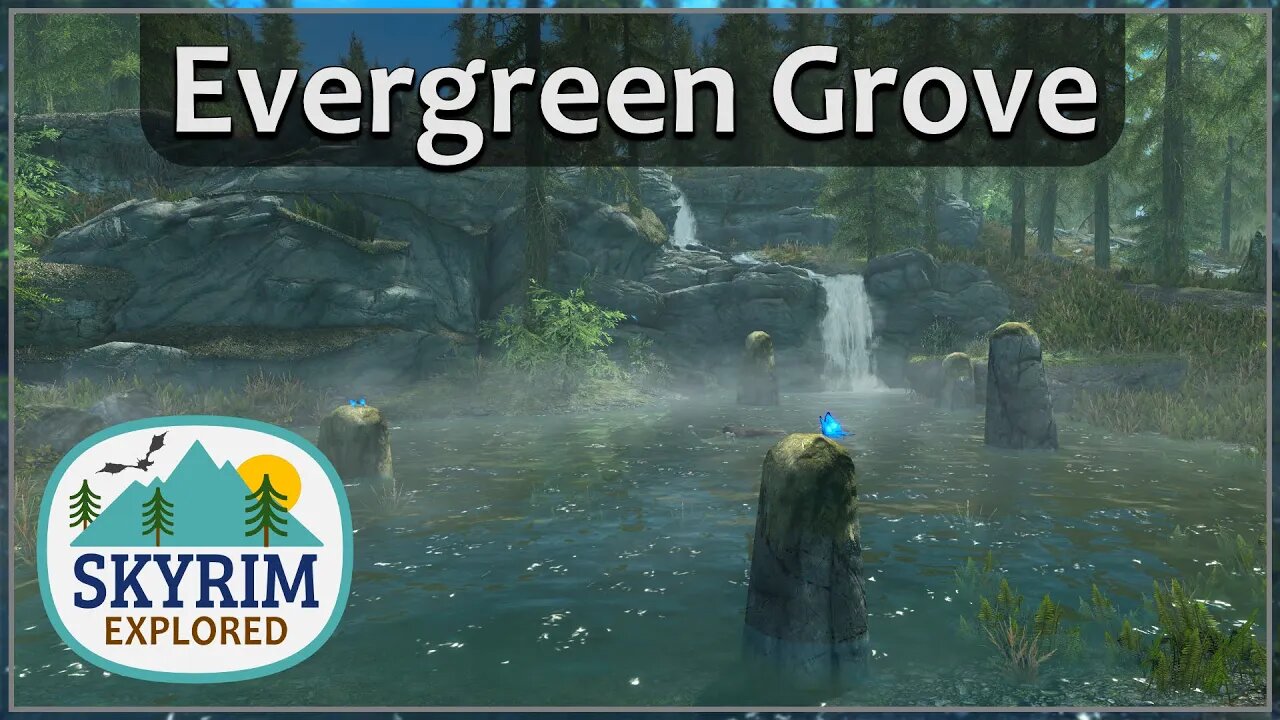 Evergreen Grove | Skyrim Explored