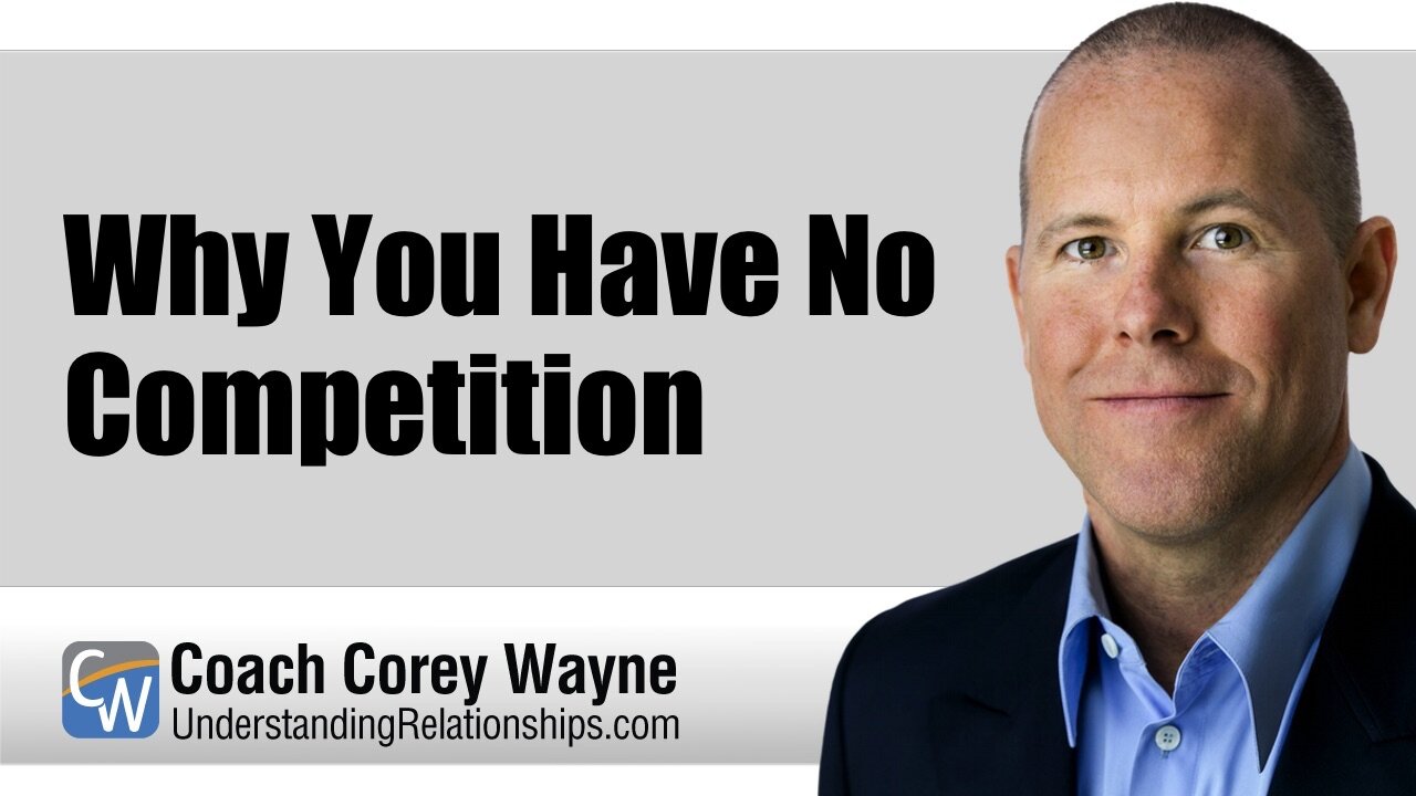 Why You Have No Competition