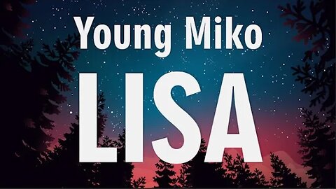 Young Miko - Lisa - Letra