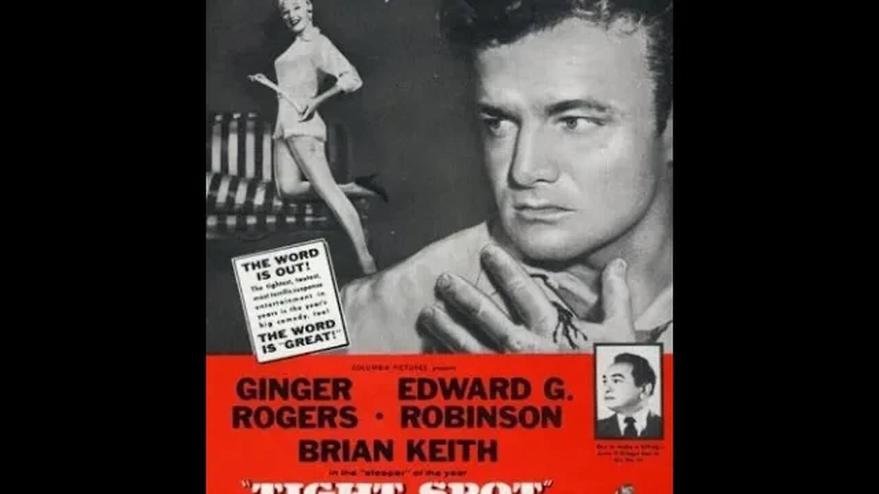 Tight Spot (1955) - Crime/Noir - Starring Ginger Rogers, Edward G. Robinson and Brian Keith