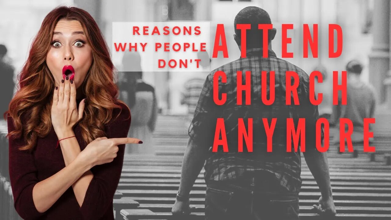5 Reasons Why People Don't Attend Church Anymore