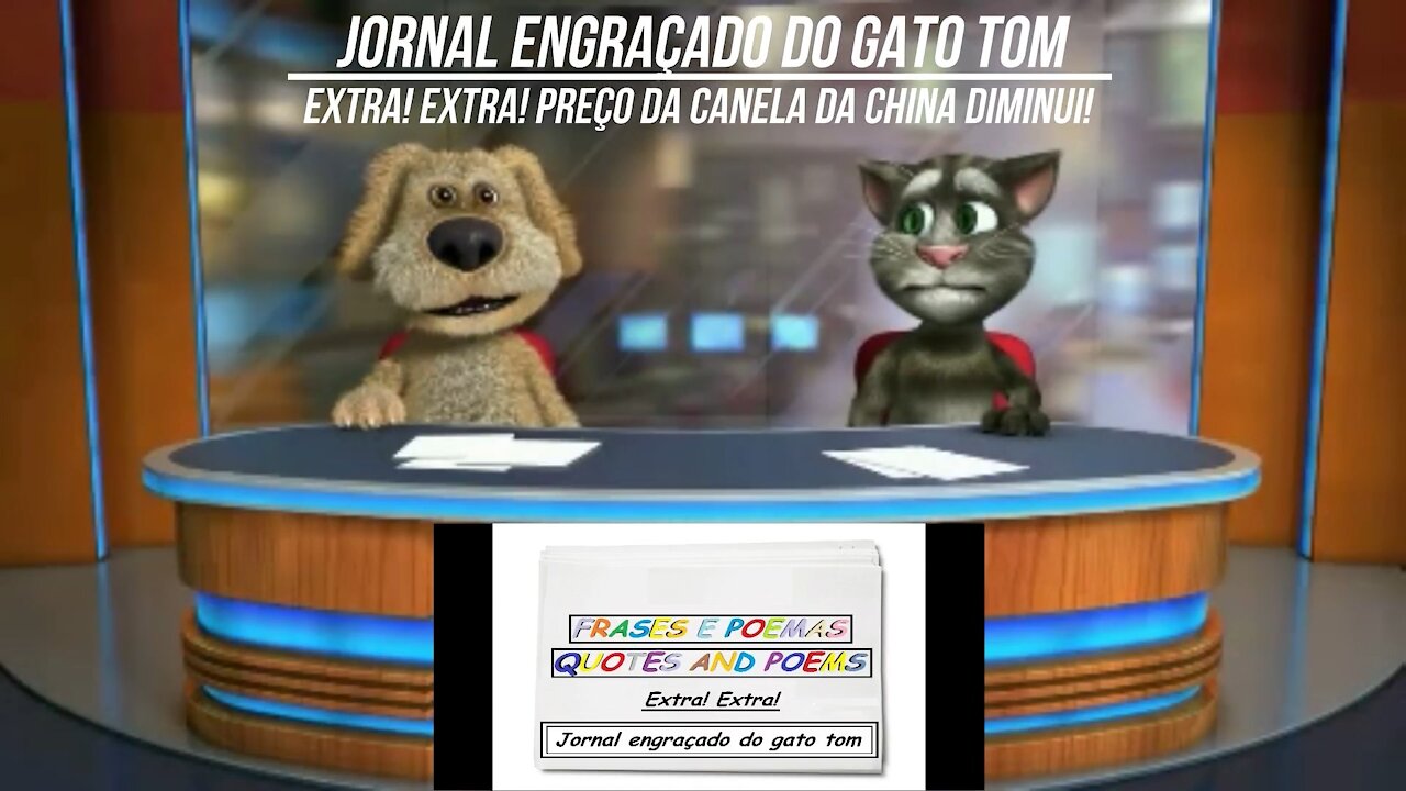 Jornal engraçado do gato tom: Preço da canela da china diminui! [Frases e Poemas]