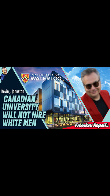 CANADIAN UNIVERSITY WILL NOT HIRE WHITE MEN