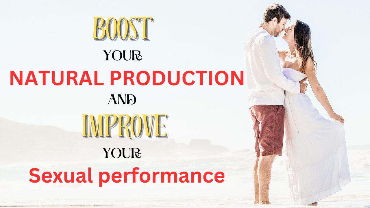 HOW TO BOOST YOUR SEXUAL PERFORMANCE EASILY AND QUICKLY