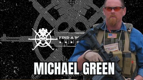 Ep 44 | Michael Green former Green Beret, Hard Target