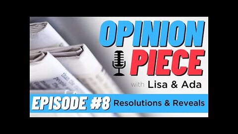 EPISODE 8 - "Resolutions & Reveals"