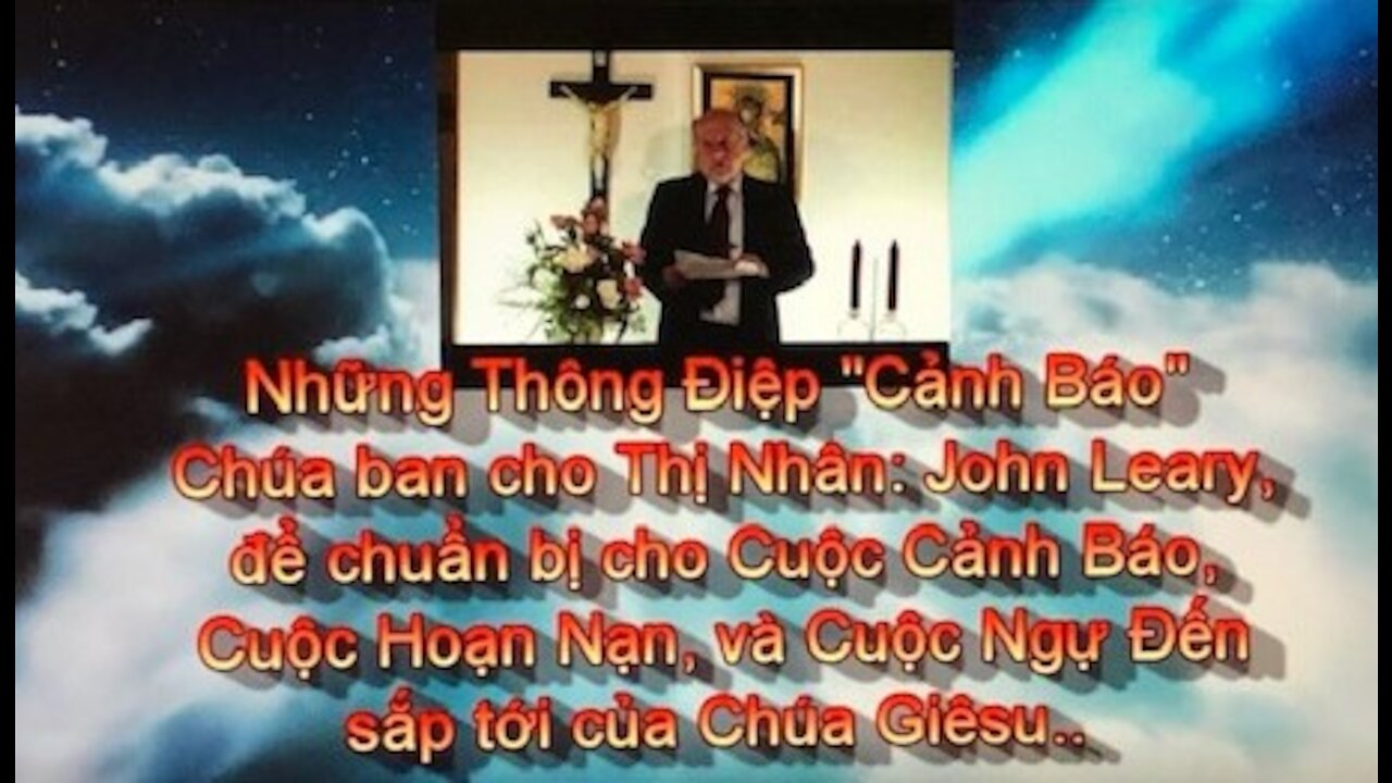 HÃY CHUẨN BỊ SẴN BA LÔ CHO NƠI TRÚ ẨN SAU CUỘC CẢNH BÁO! Các TĐ Chúa ban cho John Leary. P192