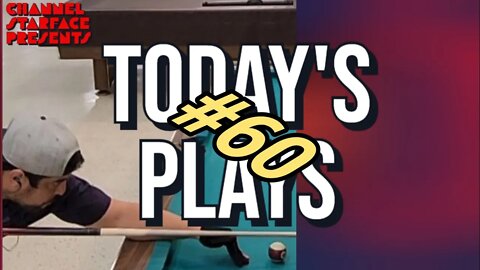 Today's Plays #60