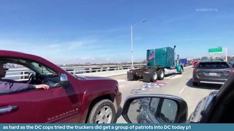 as hard as the DC cops tried the truckers did get a group of patriots into DC today p1