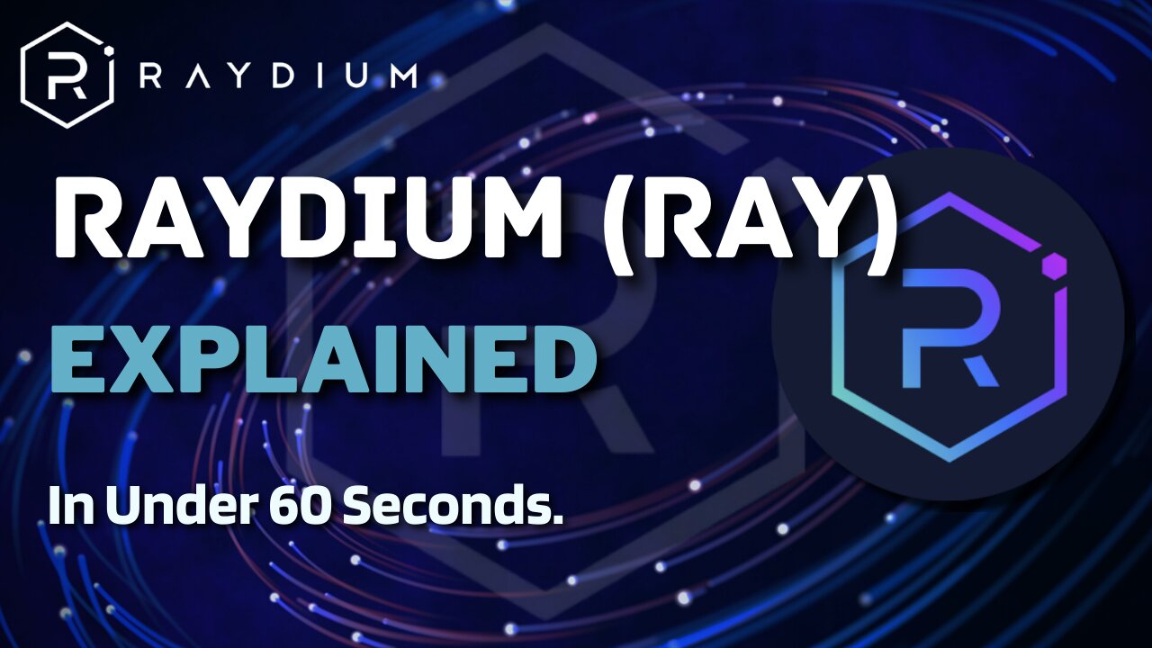 What is Raydium (RAY)? | Raydium Crypto Explained in Under 60 Seconds