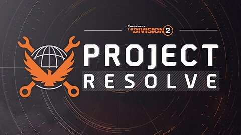 The Division 2_ Project Resolve Announcement