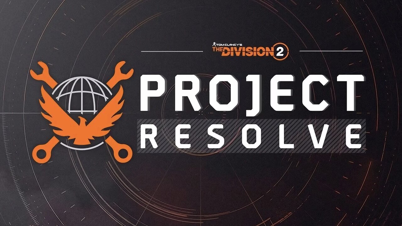 The Division 2_ Project Resolve Announcement