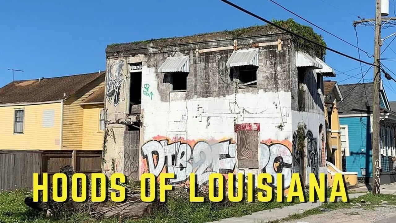 WORST HOODS OF LOUISIANA